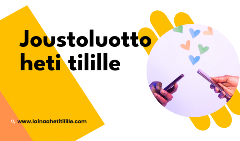 Joustoluotto heti tilille