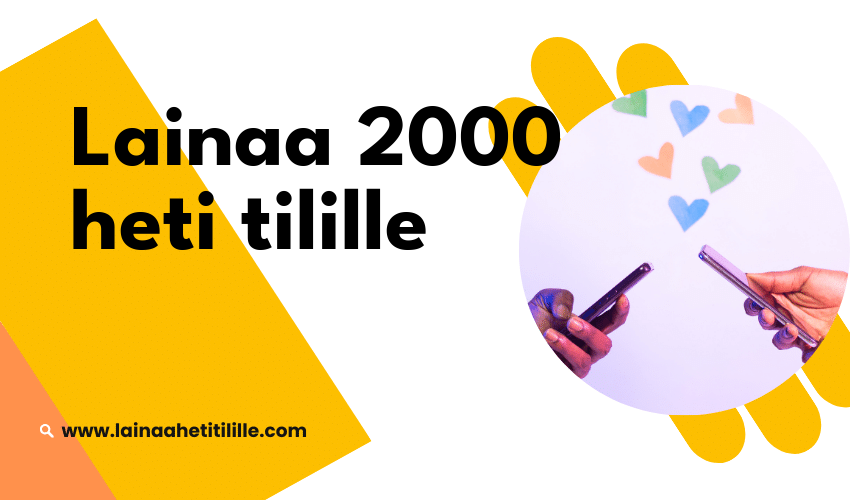 Lainaa 2000 heti tilille