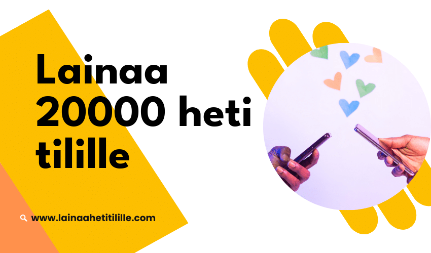 Lainaa 20000 heti tilille