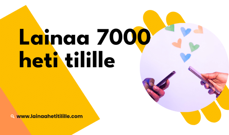 Lainaa 7000 heti tilille