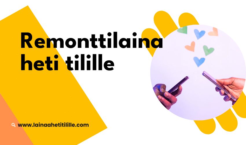 Remonttilaina heti tilille